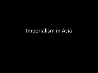 Imperialism in Asia