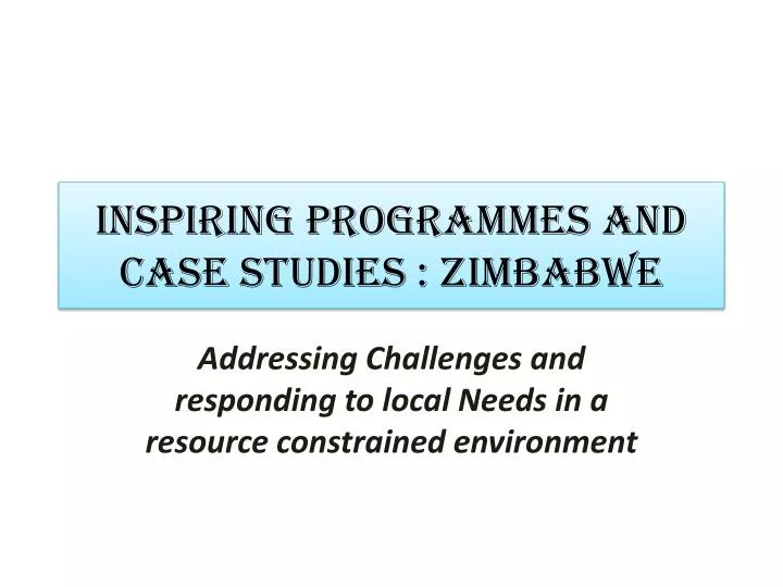 inspiring programmes and case studies zimbabwe