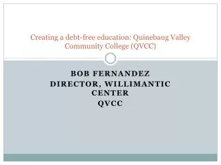 creating a debt free education quinebaug valley community college qvcc