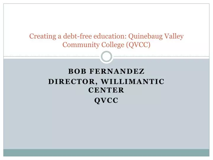 creating a debt free education quinebaug valley community college qvcc