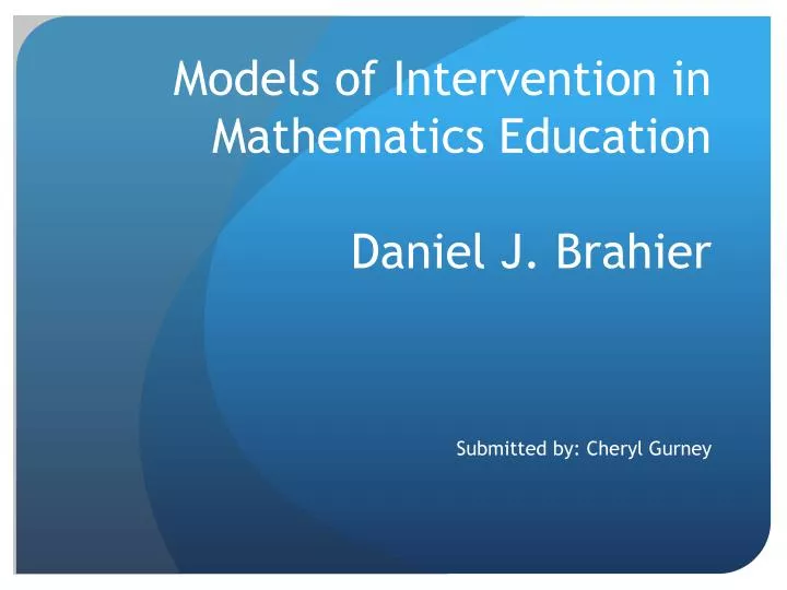 models of intervention in mathematics education daniel j brahier