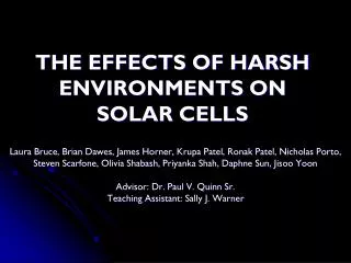 THE EFFECTS OF HARSH ENVIRONMENTS ON SOLAR CELLS