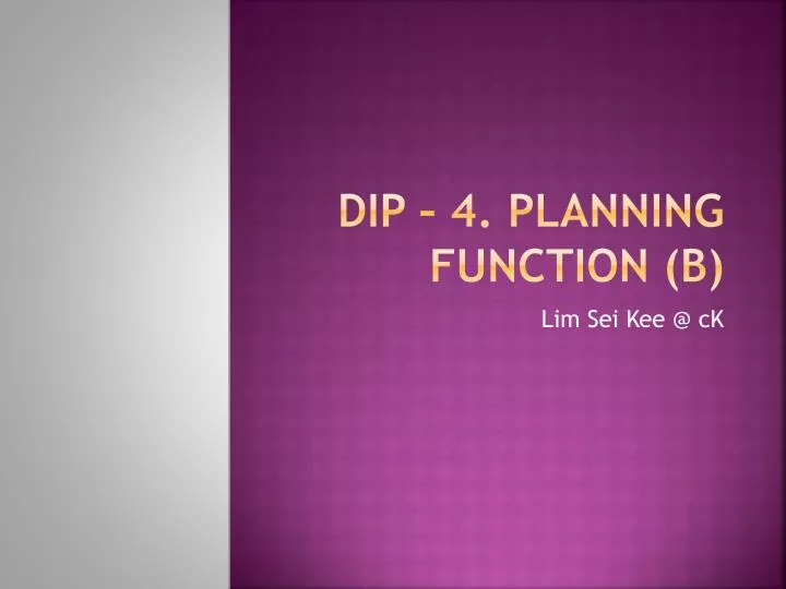 dip 4 planning function b