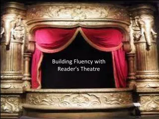 Building Fluency with Reader's Theatre
