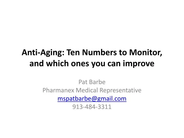 anti aging ten numbers to monitor and which ones you can improve