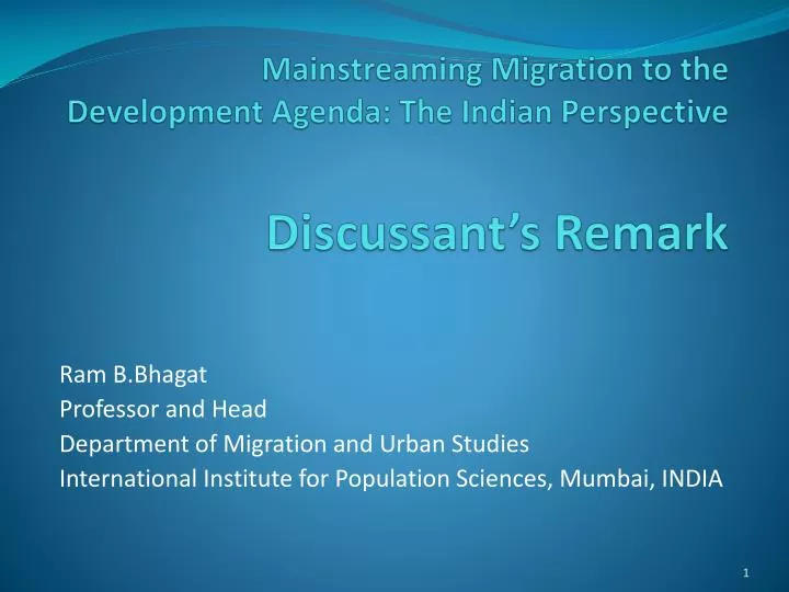 mainstreaming migration to the development agenda the indian perspective discussant s remark