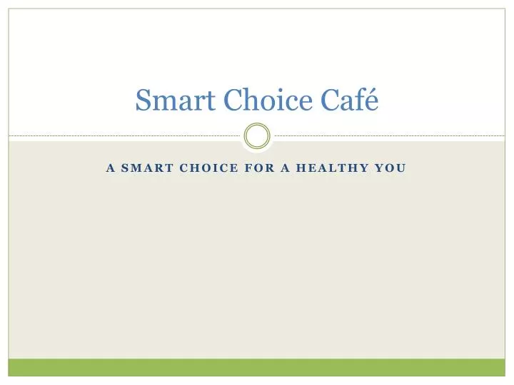 smart choice caf