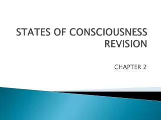 STATES OF CONSCIOUSNESS REVISION