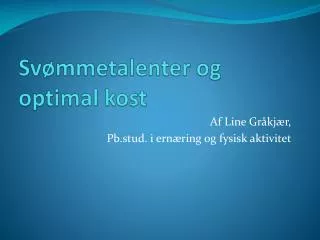 Svømmetalenter og optimal kost