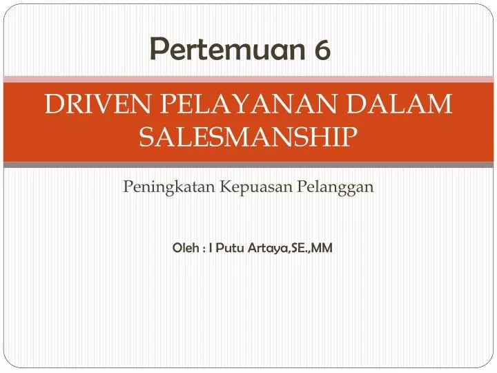 driven pelayanan dalam salesmanship