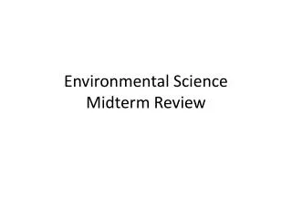 Environmental Science Midterm Review