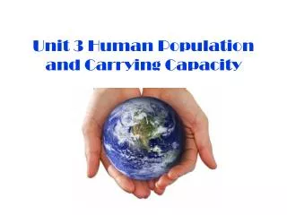 Unit 3 Human Population and Carrying Capacity
