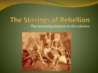 the stirrings of rebellion