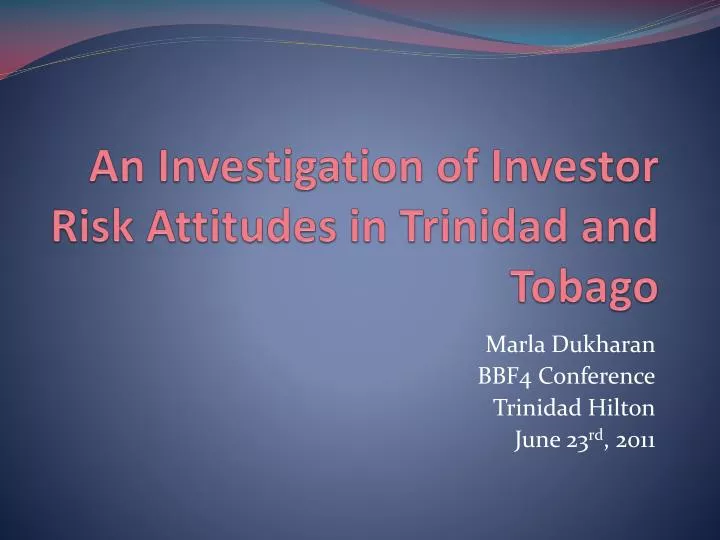 an investigation of investor risk attitudes in trinidad and tobago