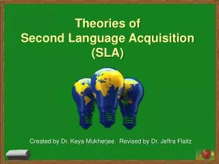 Theories of Second Language Acquisition (SLA)