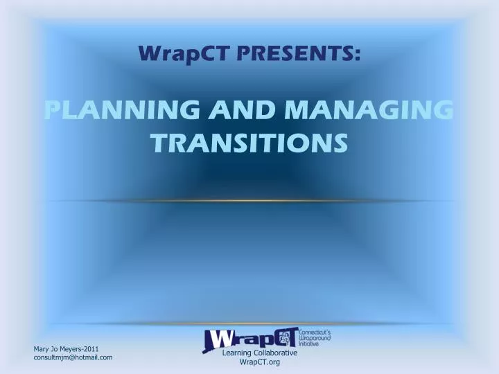 wrapct presents planning and managing transitions