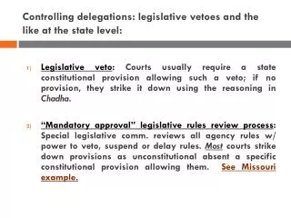 Controlling delegations: legislative vetoes and the like at the state level:
