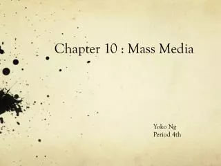 Chapter 10 : Mass Media