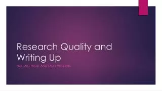 Research Quality and Writing Up