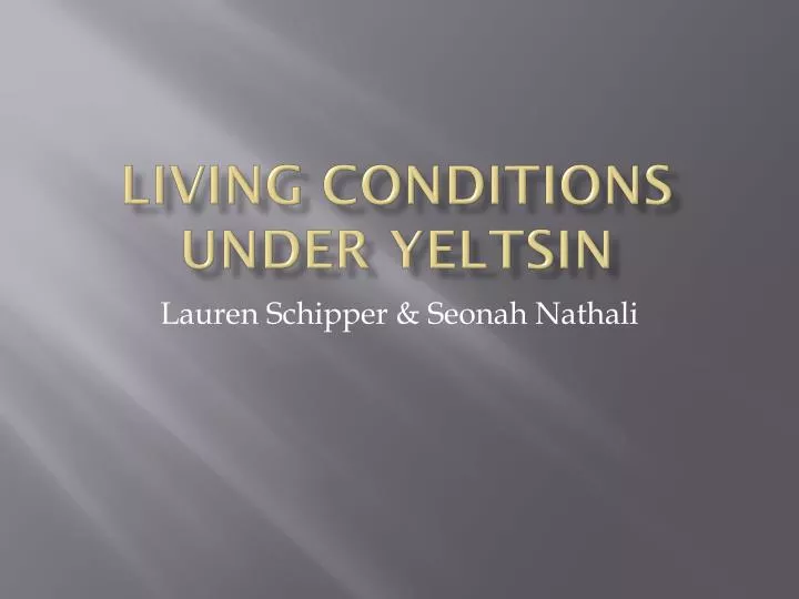 living conditions under yeltsin