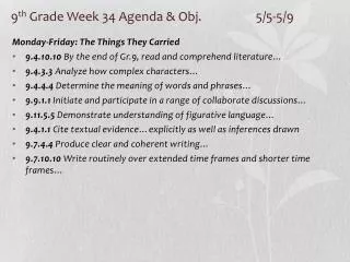 9 th Grade Week 34 Agenda &amp; Obj. 		5/5-5/9