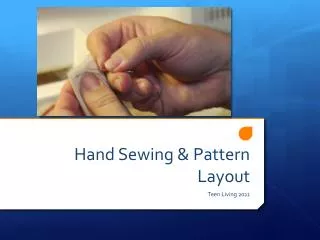 Hand Sewing &amp; Pattern Layout
