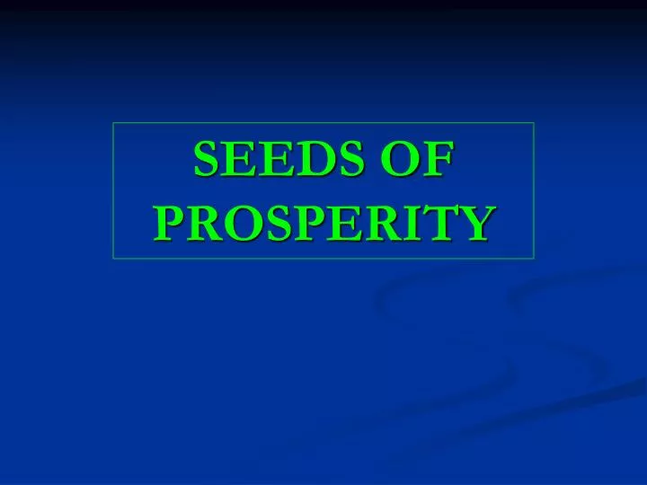 seeds of prosperity