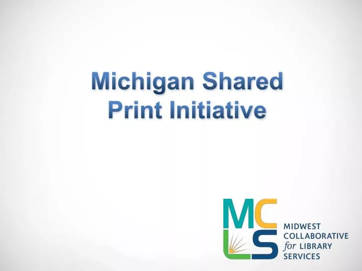 michigan shared print initiative