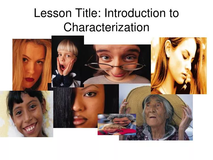 lesson title introduction to characterization