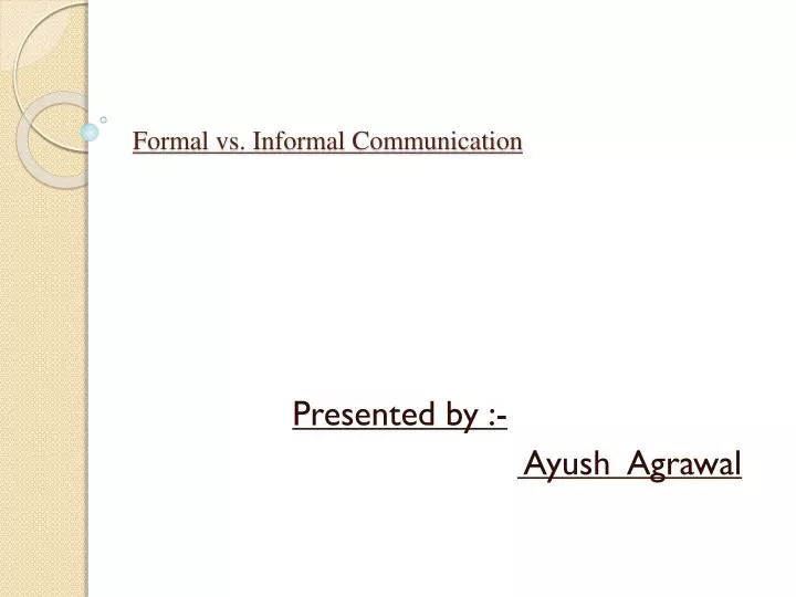 formal vs informal communication