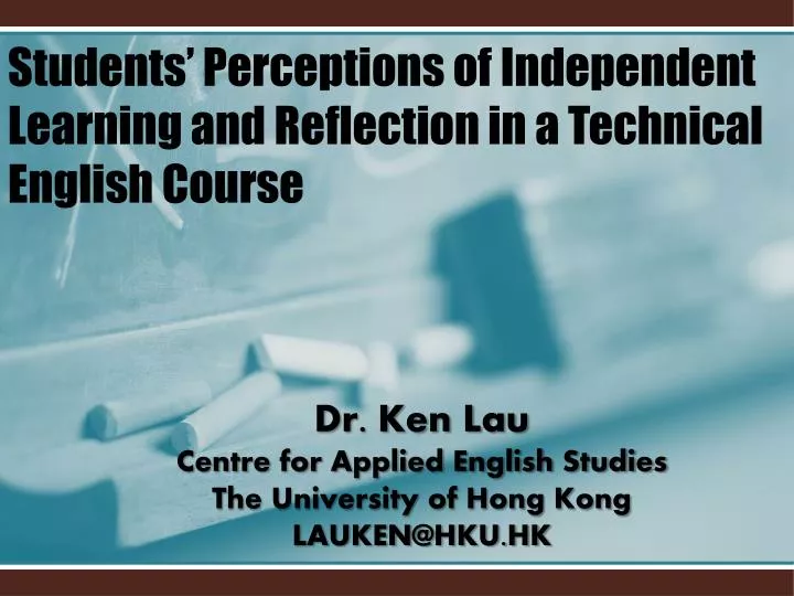 students perceptions of independent learning and reflection in a technical english course