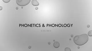 Phonetics &amp; phonology