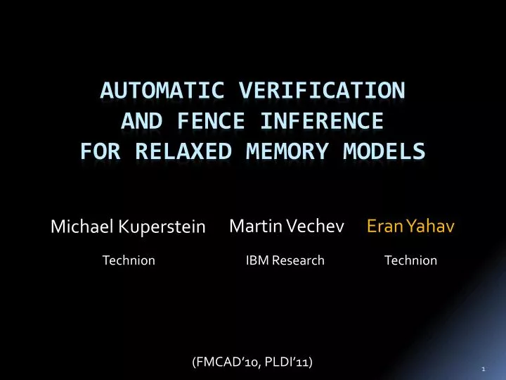automatic verification and fence inference for relaxed memory models
