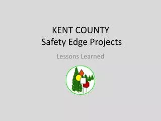 KENT COUNTY Safety Edge Projects