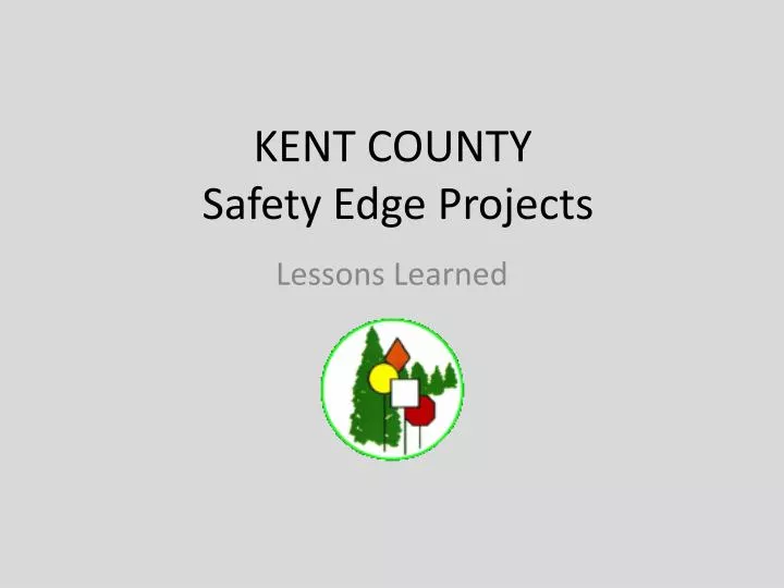 kent county safety edge projects