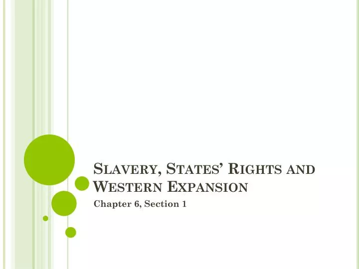 slavery states rights and western expansion