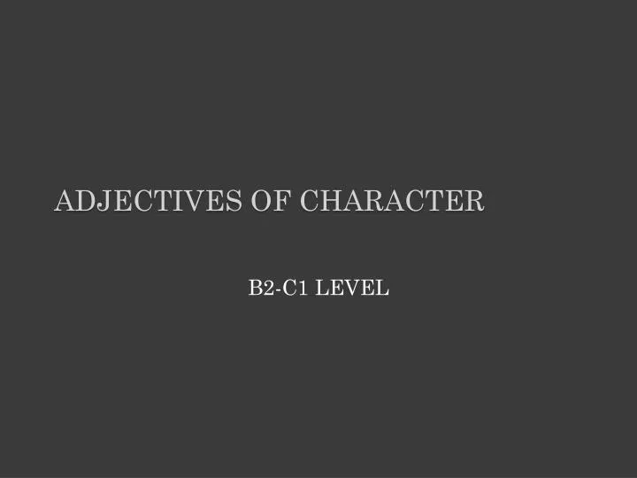 adjectives of character