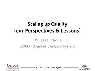 Scaling up Quality (o ur Perspectives &amp; Lessons)
