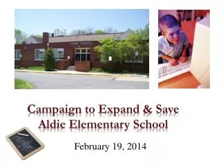 Campaign to Expand &amp; Save Aldie Elementary School