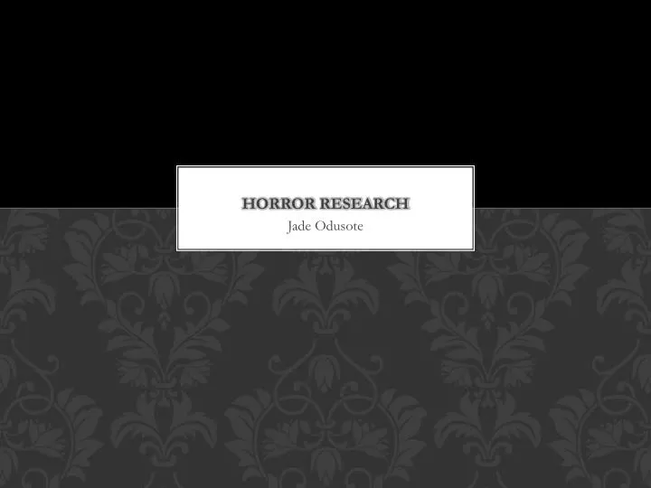 horror research