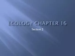 Ecology Chapter 16