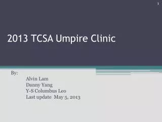 2013 TCSA Umpire Clinic