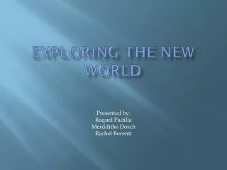 Exploring the New World