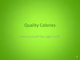 Quality Calories