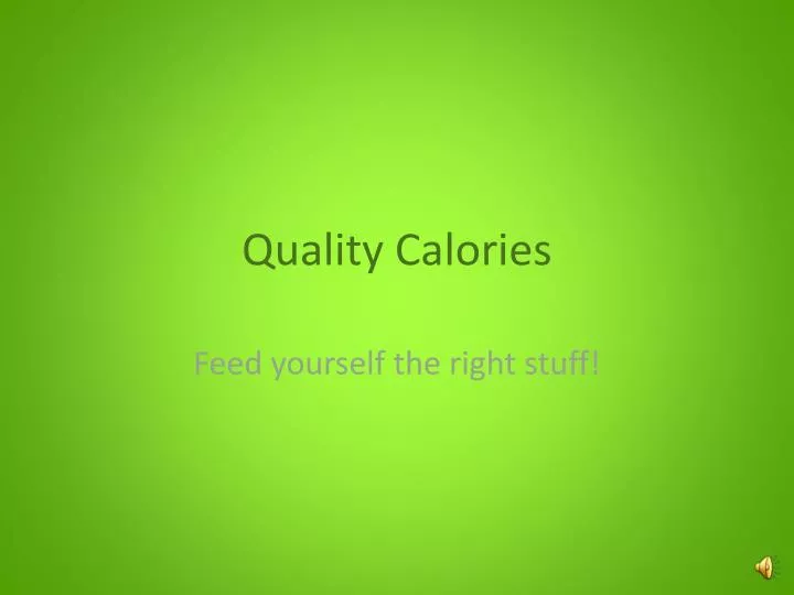 quality calories