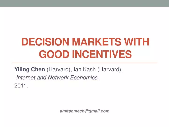 decision markets with good incentives