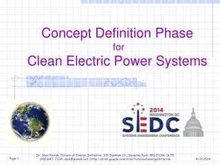 Concept Definition Phase for Clean Electric Power Systems
