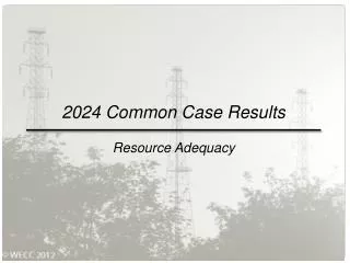 2024 Common Case Results