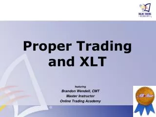 Proper Trading and XLT