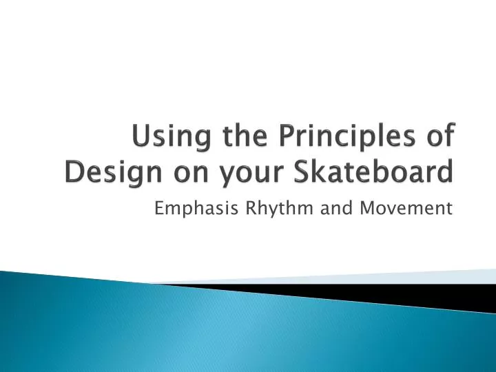 using the principles of design on your skateboard